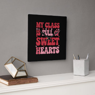 My Class is Full of Sweethearts Valentine's Day Square Wall Clock