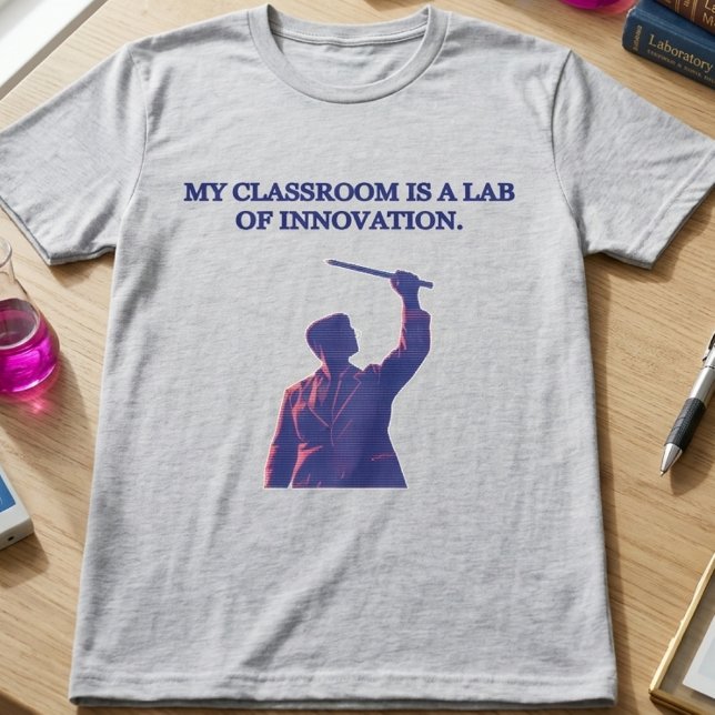 My Classroom Lab of Innovation Science Educator T-Shirt (Creator Uploaded)
