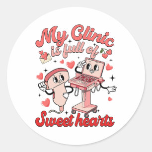 My Clinic Full Of Sweet Heart Sonographer Nurse Va Classic Round Sticker