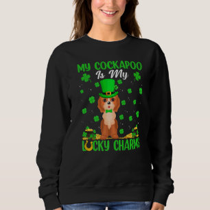 My Cockapoo Is My Lucky Charms Cockapoo Dog St Pat Sweatshirt