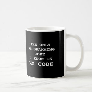 MY CODE - Programming joke Coffee Mug