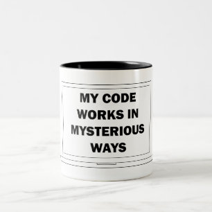 My Code Works in Mysterious Ways Two-Tone Coffee Mug