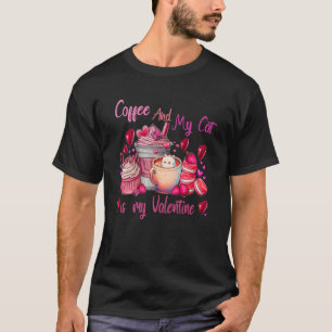 My Coffee and My Cat is My Valentine Cut Cat T-Shirt