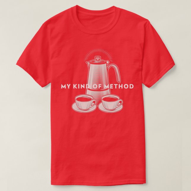MY COFFEE METHOD T-Shirt (Design Front)