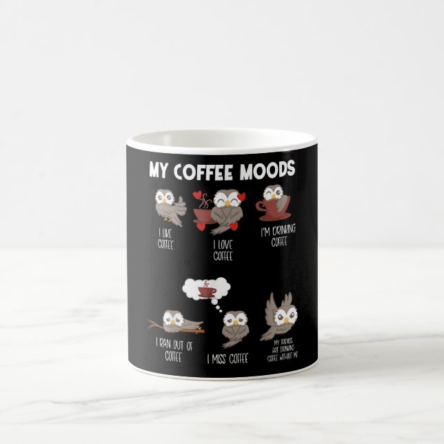 My Coffee Moods Owl Gift Owl Lovers Coffee Gift Mug (Center)