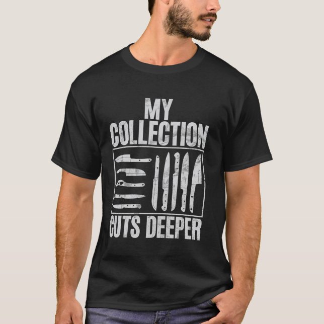 My Collection Cuts Deeper Knife T-Shirt (Front)