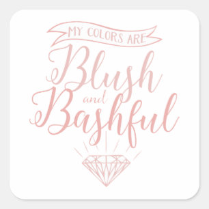 My colours are blush and bashful, wedding, pink square sticker