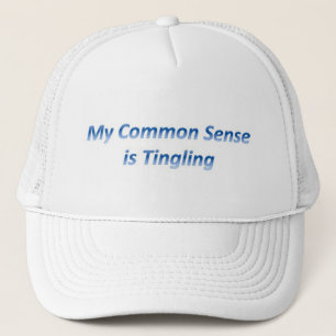 My Common Sense is Tingling Trucker Hat
