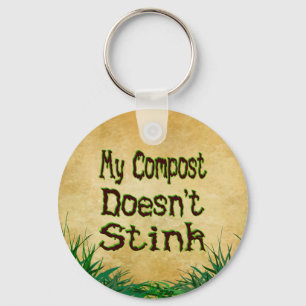 My Compost Doesn't Stink Funny Gardener Keychain