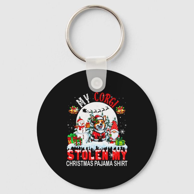 My Corgi Stolen My Christmas Pajama Shirt Santa Do Keychain (Front)