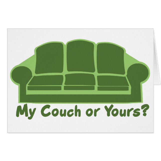 My Couch or Yours? (Front Horizontal)