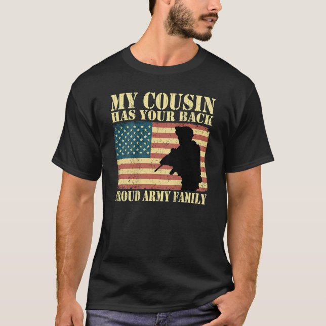 My Cousin Has Your Back Proud Army Family Military T-Shirt (Front)