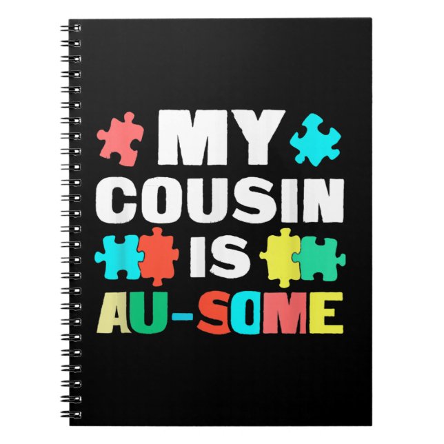 My Cousin Is Au-Some Shirt gift for mom dad son da Notebook (Front)