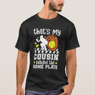 My Cousin Softball Catcher Cousin of A Softball Ca T-Shirt