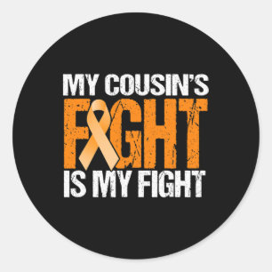 My Cousins Fight Is My Fight Leukaemia Awareness Classic Round Sticker