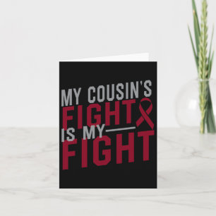 My Cousin's Fight Is My Fight Sickle Cell Anemia A Card