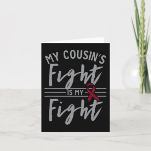 My Cousin's Fight is My Fight Sickle Cell Anemia A Card