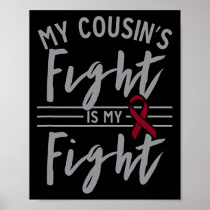 My Cousin's Fight is My Fight Sickle Cell Anemia A Poster