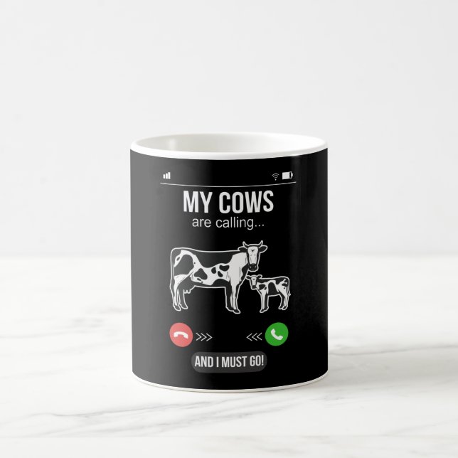 My Cows Are Calling Farmer Cow Lover Fun Coffee Mug (Center)