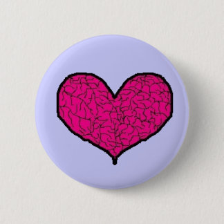 My cracked and broken heart 2 inch round button