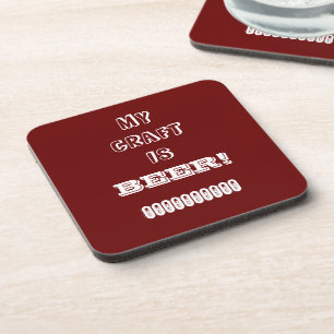 My Craft is Beer! Coaster
