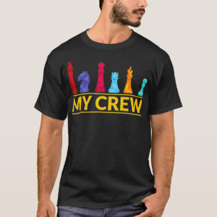 My Crew Chess lover chess Player Design  T-Shirt