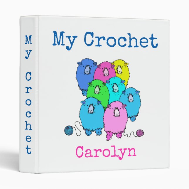 My crochet.  Fluffy sheep and yarn, with your name Binder (Front/Spine)