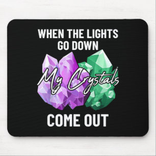 My Crystals Come Out Cute Earth Minerals And Gems  Mouse Pad