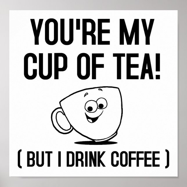 My Cup of Tea Funny Poster (Devant)
