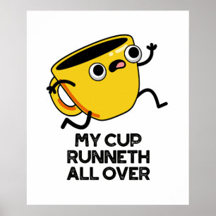 My Cup Runnet All Over Funny Bible Pun  Poster