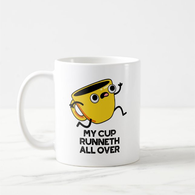 My Cup Runneth All Over Funny Bible Pun  (Left)