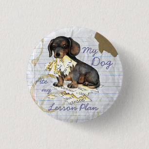 My Dachshund Ate My Lesson Plan 1 Inch Round Button