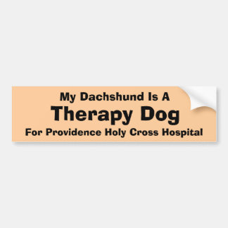 My Dachshund Is A Therapy Dog Bumper Sticker