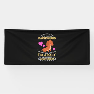 My Dachshund Is My Baby Banner