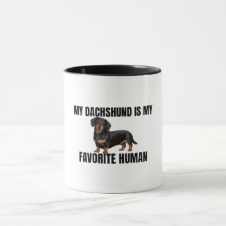 My Dachshund Is My Favorite Human Mug