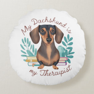 My Dachshund Is My Therapist Round Pillow