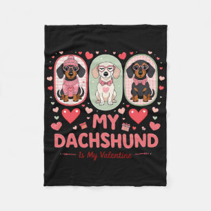My Dachshund Is Myvalentine Cute Dog Lover Quote  Fleece Blanket