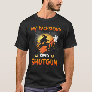 My Dachshund Rides Shotgun Dog Halloween T-Shirt