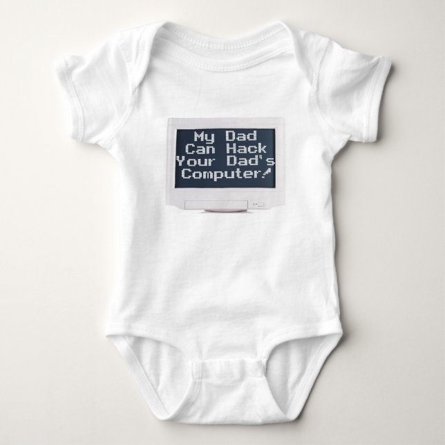 My dad can hack your dad's computer baby bodysuit (Front)