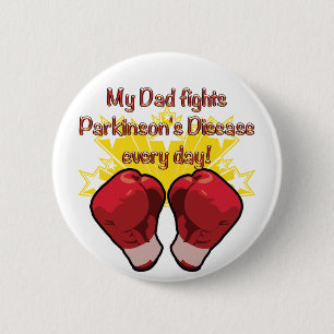My Dad fights PD every day! 2 Inch Round Button