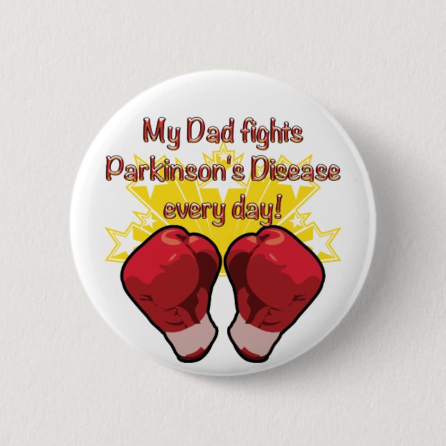 My Dad fights PD every day! 2 Inch Round Button (Front)