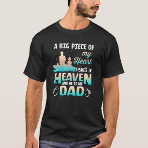 My Dad Fishes In Heaven Fishing Memorial T-Shirt