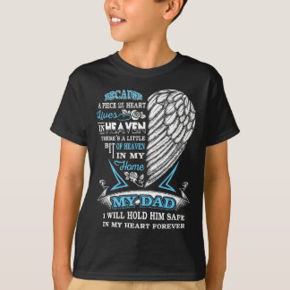 My Dad in heaven Forever in My heart in memory of  T-Shirt