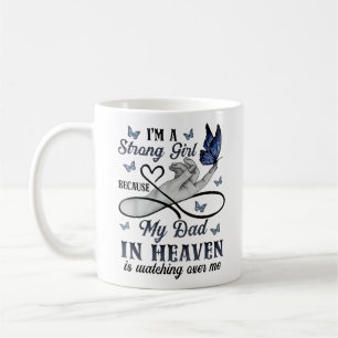 My Dad In Heaven Is Watching Over Coffee Mug