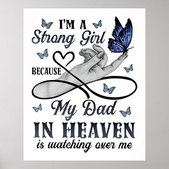 My Dad In Heaven Is Watching Over Poster (Front)