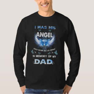 My Dad In Heaven Poem For Daughter Son Loss Dad Me T-Shirt