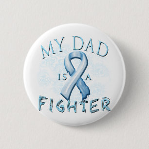 My Dad is a Fighter Light Blue 2 Inch Round Button