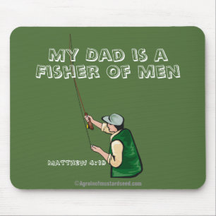 My Dad is a fisher of men Father's Day Mouse Pad