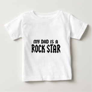 My Dad is a Rockstar Baby T-Shirt
