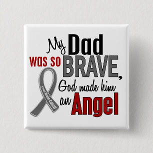 My Dad Is An Angel 1 Brain Cancer 2 Inch Square Button